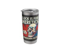 Luck is for Heretics Proverbs 16:33 Pop Art St Patricks Day Stainless Steel Insulated Tumbler