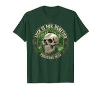 Luck is for Heretics Proverbs 16:33 St Patrick Day Men Women T-Shirt