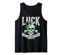 Luck is for Heretics Skeleton St Patricks Day Tank Top