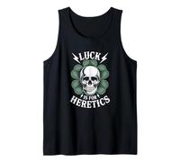 Luck is for Heretics Skull St Patricks Day Parody Design Tank Top