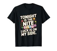 Luck is On My Side - Funny Bingo Player Value Graphic T-Shirt