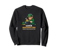 Luck Maintenance Crew St Patricks Day Funny Irish Theme Sweatshirt