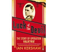 Luck of the Devil: The Story of Operation Valkyrie