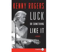 Luck or Something Like It LP: A Memoir