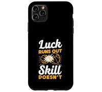 Luck Runs Out Skill Doesn't Funny Petanque Player Case for iPhone 11 Pro Max