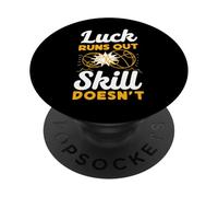 Luck Runs Out Skill Doesn't Funny Petanque Player PopSockets Adhesive PopGrip