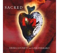 Luckett, Ericka^Ferraro, Lisa - Sacred