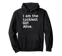 Luckiest Girl Alive Shirt - Lucky Girl Tee Pullover Hoodie