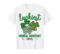 Luckiest Medical Assistant Ever Irish Nurse St Patricks Day T-Shirt
