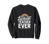 Luckiest Teacher Ever Appreciation Sweatshirt
