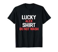 Lucky Alex Shirt Do Not Wash T-Shirt Name Alex T-Shirt
