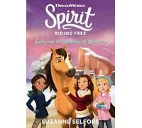 Lucky and the Mustangs of the Miradero (Dreamworks: Spirit Riding Free, Book 2) (Spirit)