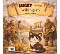 Lucky bei den Wikingern: Eine Reise in den hohen Norden (Lucky´s Abenteuer)