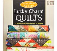 Lucky Charm Quilts: 17 Delightful Patterns for Precut 5" Squares (Moda All-stars)