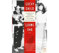 Lucky Child: A Daughter of Cambodia Reunites with the Sister She Left Behind (P.S.)