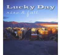 Lucky Day - Rise & Fall