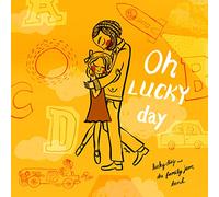 LUCKY DIAZ & THE FAMILY JAM BAND - Oh Lucky Day!
