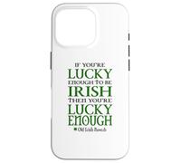 Lucky Enough Irish Proverb Case for iPhone 16 Pro