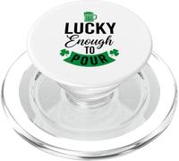Lucky Enough To Pour St Patrick’s Day Drinking Irish Cheers PopSockets PopGrip for MagSafe