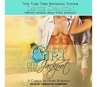 Lucky Girl Hits the Jackpot: A Change of Heart Romance