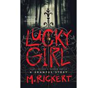 Lucky Girl : How I Became A Horror Writer: A Krampus Story