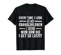 Lucky Grandparent Every Time I Look at My Grandchildren T-Shirt