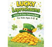 Lucky Leprechauns: A Cute & Cozy St. Patrick’s Day Coloring Book For Kids Ages 3-8 (My Magical Coloring Books)