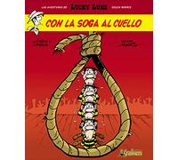 Lucky Luke 2 Con la soga al cuello / Lucky Luke 2 The Noose of the Hanged