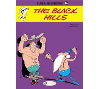 Lucky Luke Vol. 16: The Black Hills (Lucky Luke Adventures)