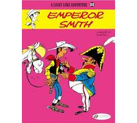 Lucky Luke Vol. 22: Emperor Smith (Lucky Luke Adventures)