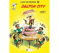 Lucky Luke Vol. 3: Dalton City (Lucky Luke Adventures)