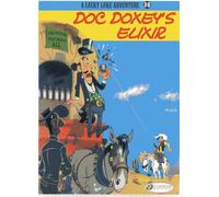 Lucky Luke Vol. 38 Doc Doxey's Elixir (Lucky Luke Adventures)