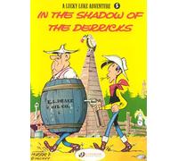 Lucky Luke Vol. 5: In the Shadow of the Derricks (Lucky Luke Adventures)