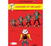 Lucky Luke Vol. 57: Legends of the West (Lucky Luke Adventures)