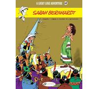 Lucky Luke Vol. 63: Sarah Bernhardt (Lucky Luke Adventures)