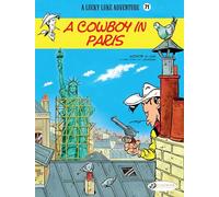 Lucky Luke Vol. 71: A Cowboy in Paris (Lucky Luke Adventures)