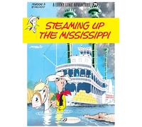 Lucky Luke Vol. 79: Steaming Up The Mississippi