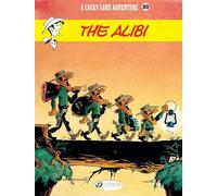 Lucky Luke Vol. 80: The Alibi (Lucky Luke Adventures)