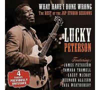 Lucky Peterson : What Have I Done Wrong: The Best of the JSP Studio Sessions CD