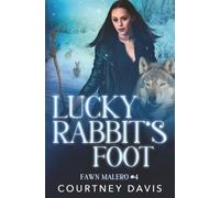 Lucky Rabbit's Foot (The Fawn Malero Series)