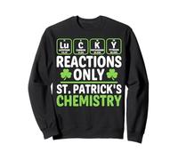 Lucky Reactions Only St. Patrick’s Day Chemistry Teacher Sweatshirt