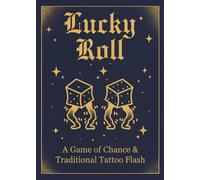 Lucky Roll: Game of Chance & Traditional Tattoo Flash