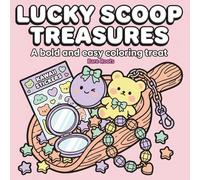 Lucky Scoop Treasures: A Bold And Easy Coloring Treat: A Mystery Box Inspired Coloring Book for Teens and Adults featuring a Legend Board, Scoop Manifest, and Cute Surprises.