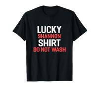 Lucky Shannon Shirt Do Not Wash T-Shirt Name Shannon T-Shirt
