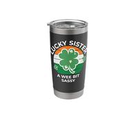 Lucky Sister A Wee Bit Sassy - St. Patrick’s Fun Stainless Steel Insulated Tumbler