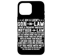 Lucky Son In Law Awesome Mother In Law Favorite Child Case for iPhone 16 Pro Max