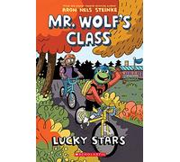 Lucky Stars: A Graphic Novel (Mr. Wolf's Class #3): Volume 3