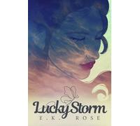Lucky Storm: A Romantic Suspense Thriller (The Stormé LaChance Trilogy)