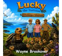 Lucky the Tortoise: A Galapagos Adventure