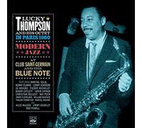 Lucky Thompson - In Paris 1960 · Modern Jazz at Club Saint-Germain & The Blue Note